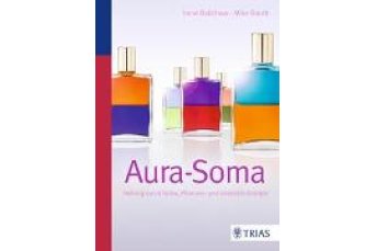 Aura Soma Buch : Heilung durch Farben, Pflanzen und Edelsteine 863825