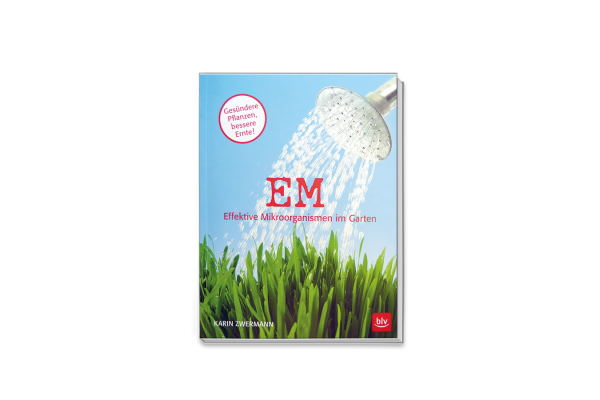 EM : Effektive Mikroorganismen im Garten 904171